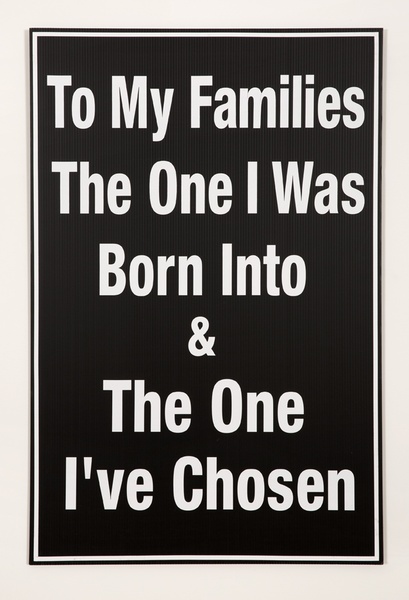 To My Families The One I Was Born Into & The One I've Chosen (Notes I-IX), 2015